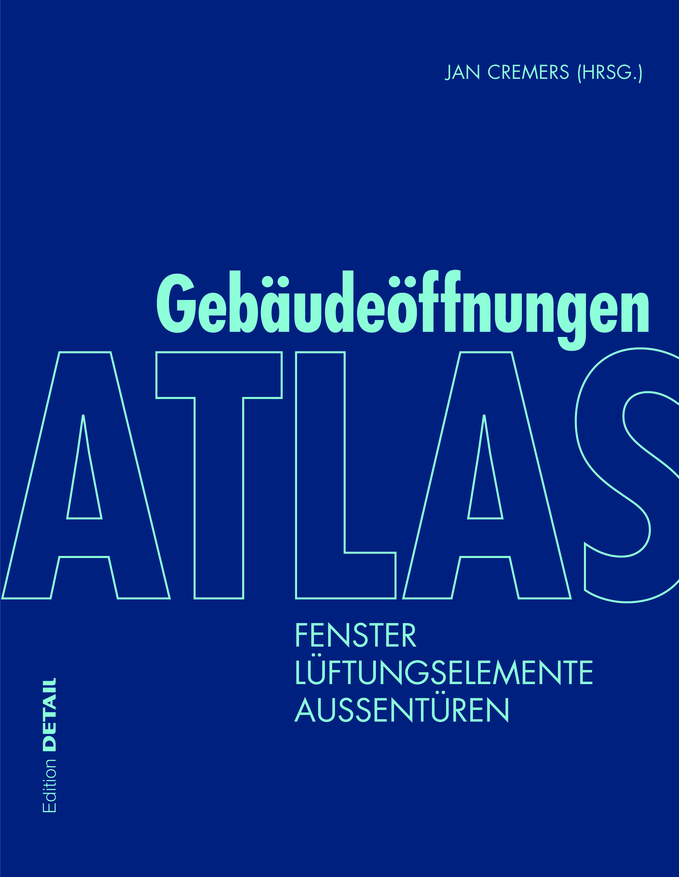 Atlas Gebäudeöffnungen Hardcover